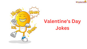 30 Valentine's Day Jokes That Can Bring a Smile to Your Face