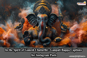 In the Spirit of Ganesh Chaturthi: 50+ Ganpati Bappa Captions for Instagram Posts