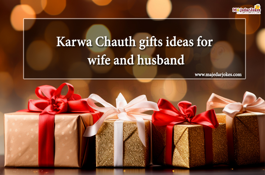 Karwa Chauth gifts ideas for wife and husband